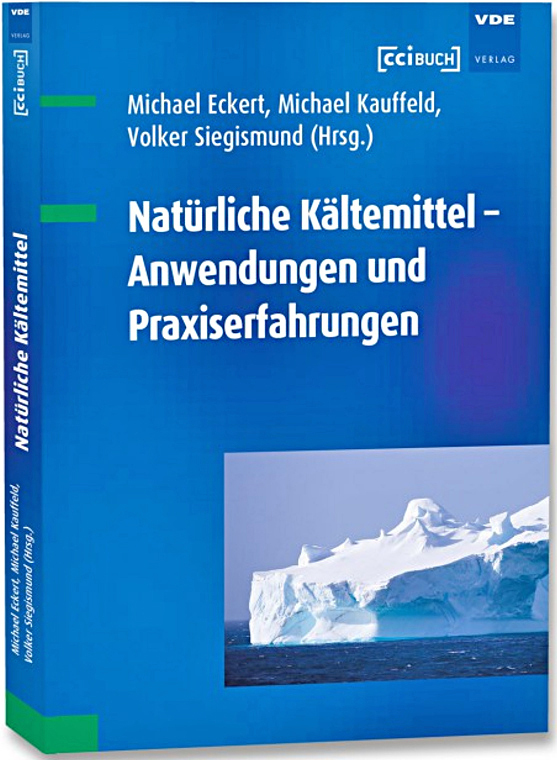 Natürliche Kältemittel ? Anwendungen und Praxiserfahrungen