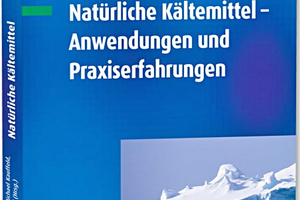  Natürliche Kältemittel ? Anwendungen und Praxiserfahrungen 