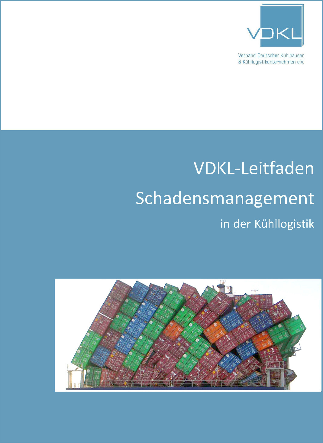 Leitfaden Schadensmanagement in der Kühllogistik des VDKL