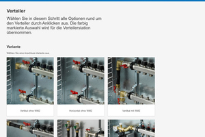  Mit nur wenigen Klicks werden im Konfigurator der Verteiler, der Verteilerschrank, die Regelung und das Zubehör für die vormontierten Verteilerstationen ausgewählt. 