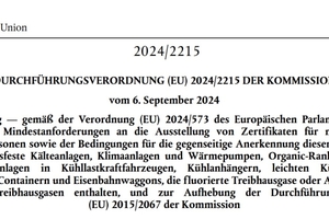  Sowohl die europäische DVO 2024/2215 als auch die nationale ChemKlimaschutzV machen Vorgaben zur Zertifizierung von Personen und Unternehmen. 