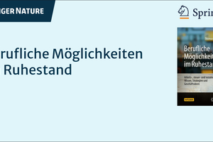  Der Autor dieses Beitrags widmet sich in einem Buch, das im letzten Jahr bei Springer Nature erschienen ist, ausführlich dem Thema „Berufliche Möglichkeiten im Ruhestand“: link.springer.com/book/9783658475550 