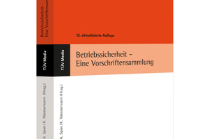  Betriebssicherheit – Eine Vorschriftensammlung 