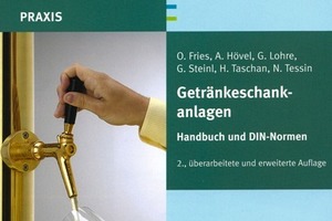  Das Buch "Getränkeschankanlagen" erklärt ausführlich die Anforderungen, die von Betreibern jetzt erfüllt werden müssen 