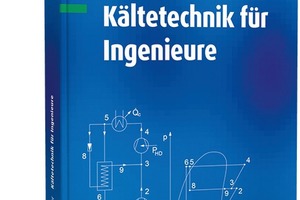  Kältetechnik für Ingenieure 