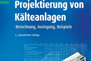  Projektierung von Kälteanlagen 